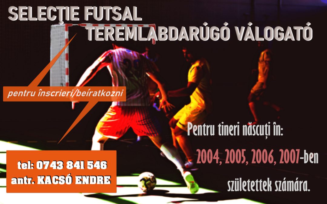 Selecţie futsal!