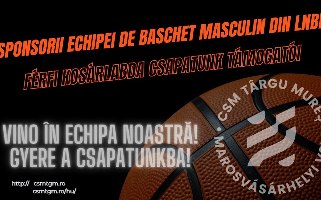 BASCHET: Vă prezentăm sponsorii echipei masculine din LNBM!