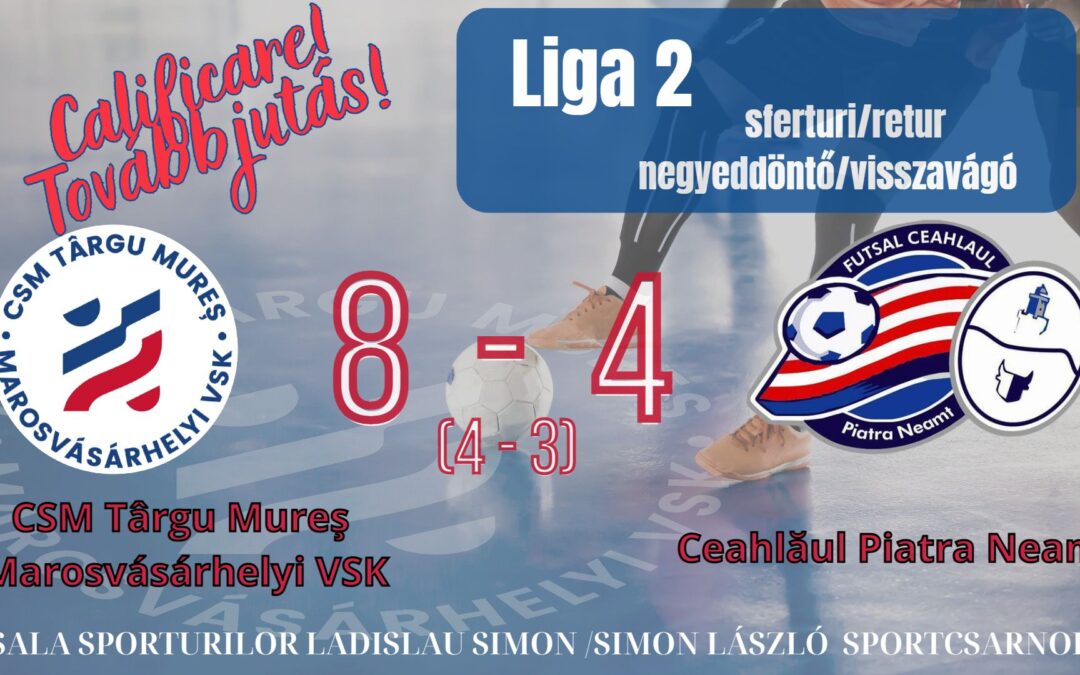 FUTSAL: Liga 2 – Suntem în semifinală, după un thriller de zile mari!